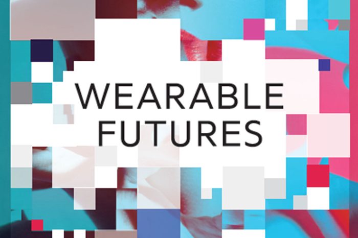WEARABLE FUTURES, Liz CIokajlo